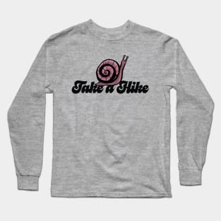 Take A Hike Snail Trail Long Sleeve T-Shirt